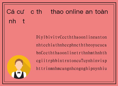 Cá cược thể thao online an toàn nhất