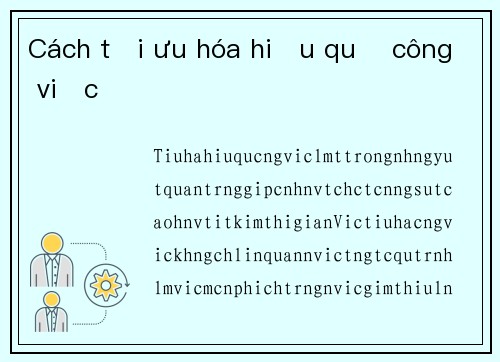 Cách tối ưu hóa hiệu quả công việc