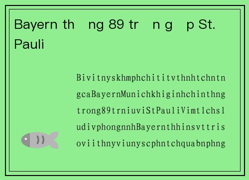 Bayern thắng 89 trận gặp St. Pauli
