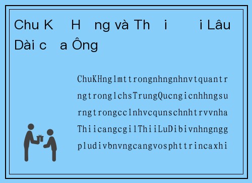 Chu Kế Hồng và Thời Đại Lâu Dài của Ông