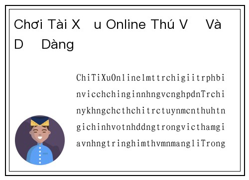 Chơi Tài Xỉu Online Thú Vị Và Dễ Dàng