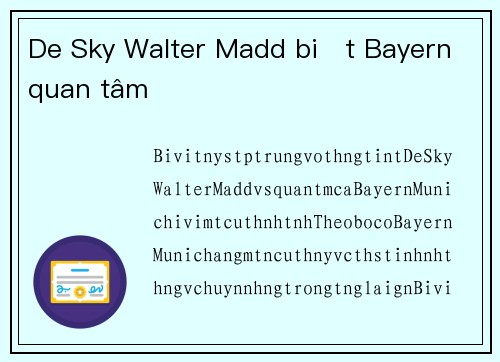 De Sky Walter Madd biết Bayern quan tâm