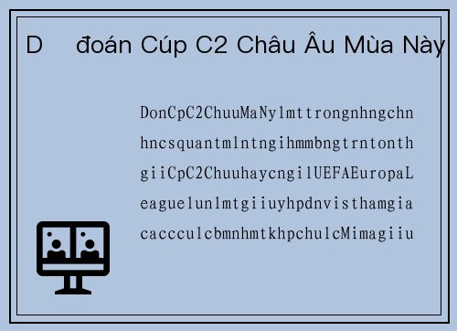 Dự đoán Cúp C2 Châu Âu Mùa Này
