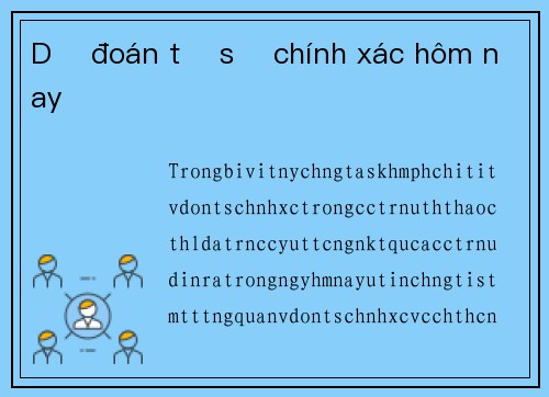 Dự đoán tỷ số chính xác hôm nay