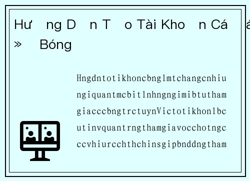 Hướng Dẫn Tạo Tài Khoản Cá Độ Bóng