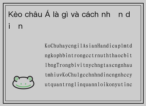 Kèo châu Á là gì và cách nhận diện