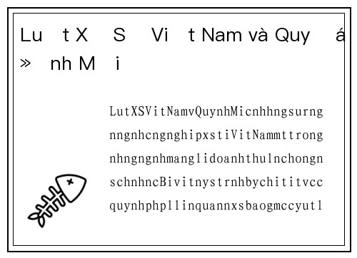 Luật Xổ Số Việt Nam và Quy Định Mới