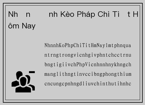 Nhận Định Kèo Pháp Chi Tiết Hôm Nay
