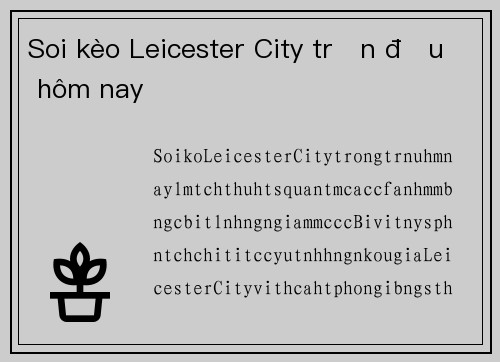Soi kèo Leicester City trận đấu hôm nay