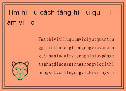 Tìm hiểu cách tăng hiệu quả làm việc