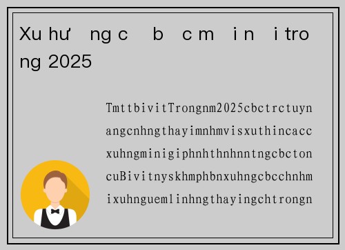Xu hướng cờ bạc mới nổi trong 2025