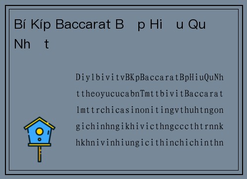 Bí Kíp Baccarat Bịp Hiệu Quả Nhất