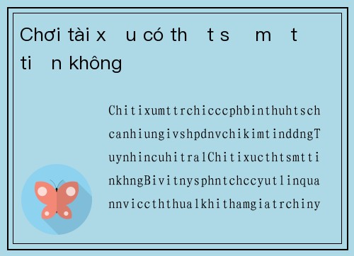 Chơi tài xỉu có thật sự mất tiền không