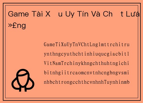 Game Tài Xỉu Uy Tín Và Chất Lượng