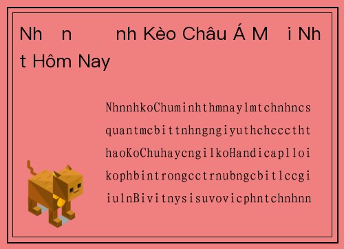 Nhận Định Kèo Châu Á Mới Nhất Hôm Nay
