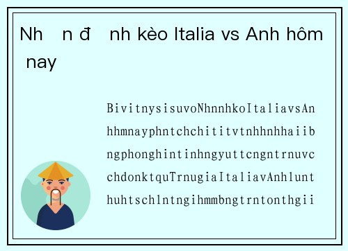 Nhận định kèo Italia vs Anh hôm nay