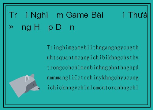 Trải Nghiệm Game Bài Đổi Thưởng Hấp Dẫn