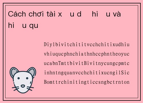 Cách chơi tài xỉu dễ hiểu và hiệu quả