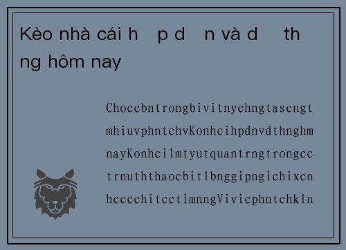 Kèo nhà cái hấp dẫn và dễ thắng hôm nay
