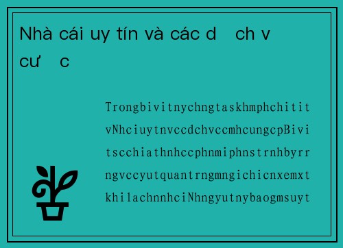 Nhà cái uy tín và các dịch vụ cược