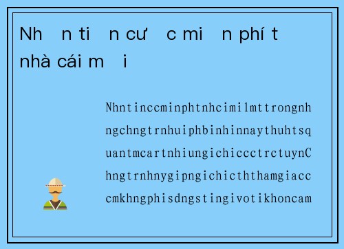 Nhận tiền cược miễn phí từ nhà cái mới