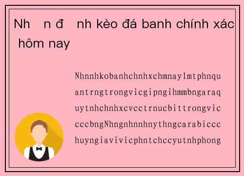 Nhận định kèo đá banh chính xác hôm nay