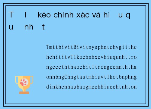 Tỷ lệ kèo chính xác và hiệu quả nhất