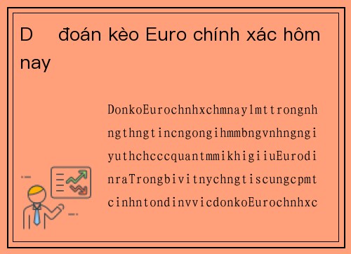 Dự đoán kèo Euro chính xác hôm nay