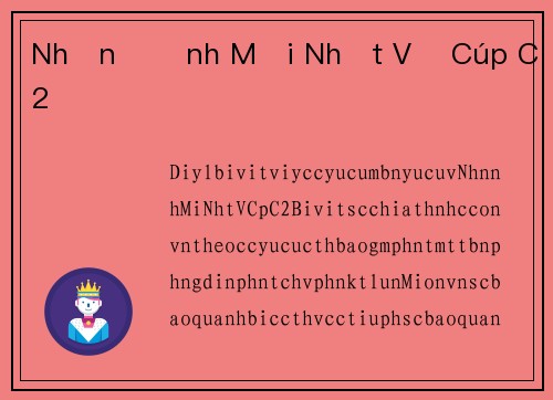 Nhận Định Mới Nhất Về Cúp C2