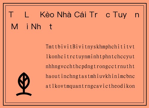 Tỷ Lệ Kèo Nhà Cái Trực Tuyến Mới Nhất