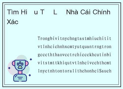 Tìm Hiểu Tỷ Lệ Nhà Cái Chính Xác