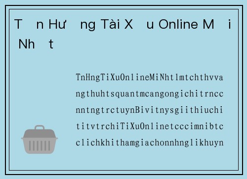 Tận Hưởng Tài Xỉu Online Mới Nhất