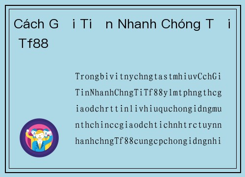 Cách Gửi Tiền Nhanh Chóng Tại Tf88