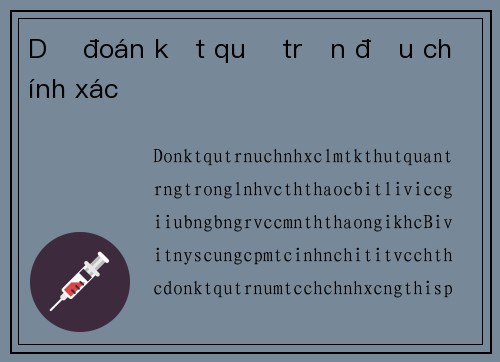 Dự đoán kết quả trận đấu chính xác