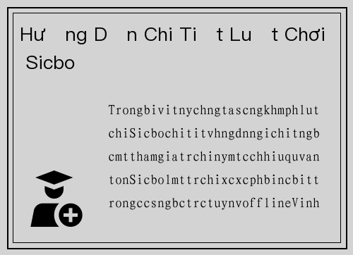 Hướng Dẫn Chi Tiết Luật Chơi Sicbo