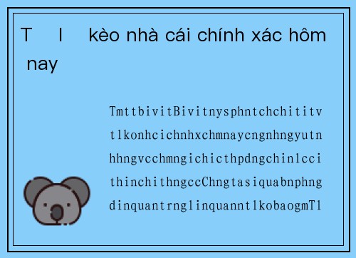 Tỷ lệ kèo nhà cái chính xác hôm nay