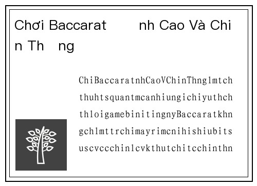 Chơi Baccarat Đỉnh Cao Và Chiến Thắng