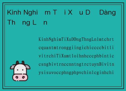 Kinh Nghiệm Tải Xỉu Dễ Dàng Thắng Lớn