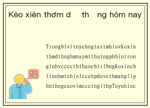 Kèo xiên thơm dễ thắng hôm nay