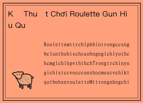 Kỹ Thuật Chơi Roulette Gun Hiệu Quả