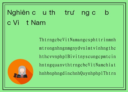 Nghiên cứu thị trường cờ bạc Việt Nam