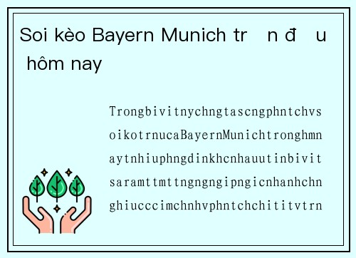 Soi kèo Bayern Munich trận đấu hôm nay