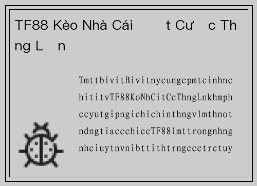 TF88 Kèo Nhà Cái Đặt Cược Thắng Lớn