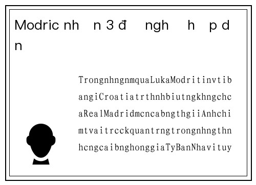Modric nhận 3 đề nghị hấp dẫn