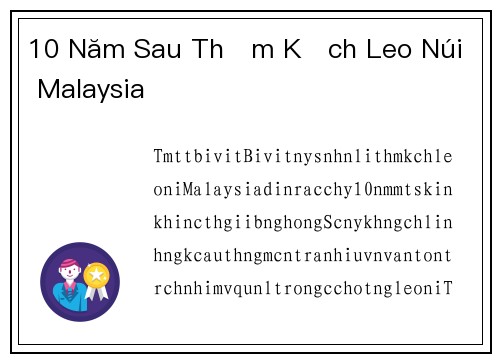 10 Năm Sau Thảm Kịch Leo Núi Ở Malaysia