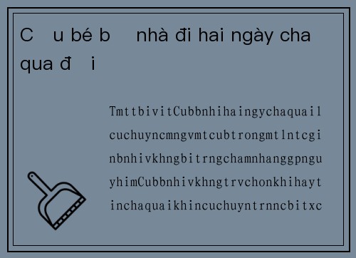 Cậu bé bỏ nhà đi hai ngày cha qua đời
