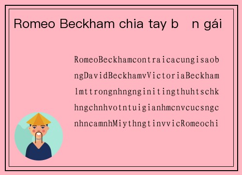 Romeo Beckham chia tay bạn gái