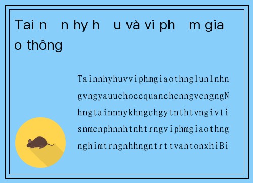 Tai nạn hy hữu và vi phạm giao thông